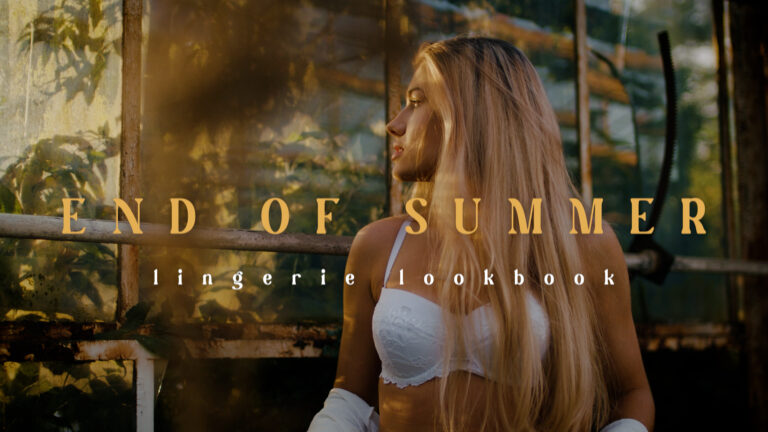 End of Summer | lingerie lookbook